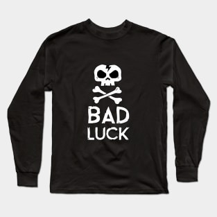 Bad Luck Long Sleeve T-Shirt